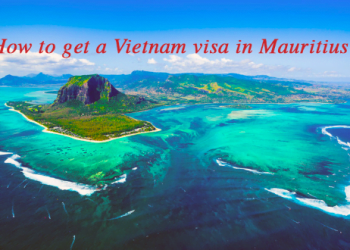 How to get a Vietnam visa in Mauritius